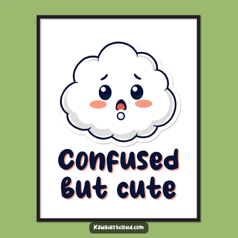 Funny Surprised Cloud Poster: Puzzled Art Print, Witty Humorous Gift for Walls