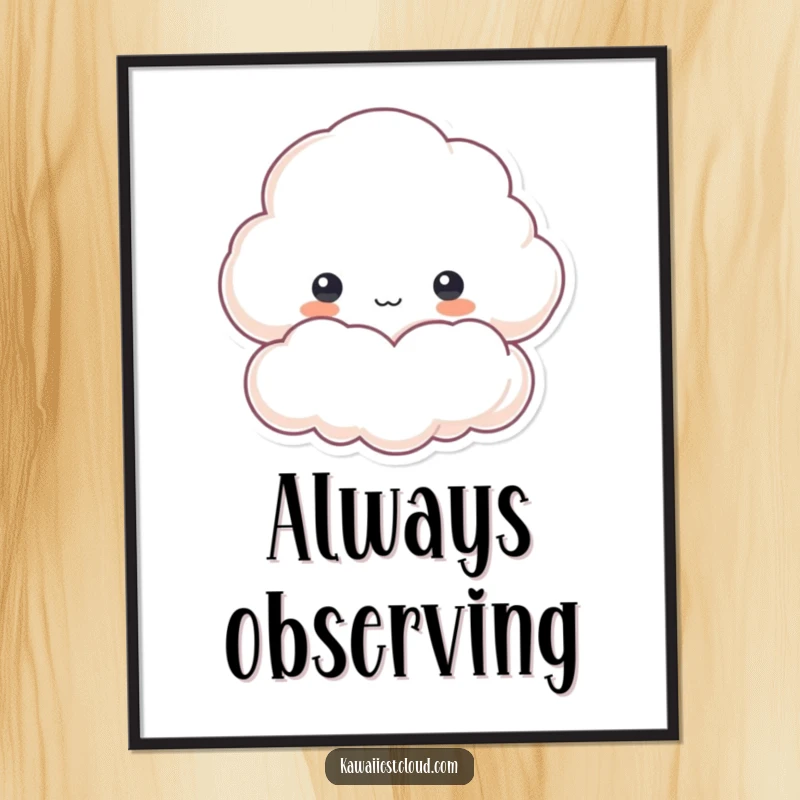 Funny poster of a cloud character peeking curiously from behind a fluffy edge, creating a sense of playful mystery and wonder.