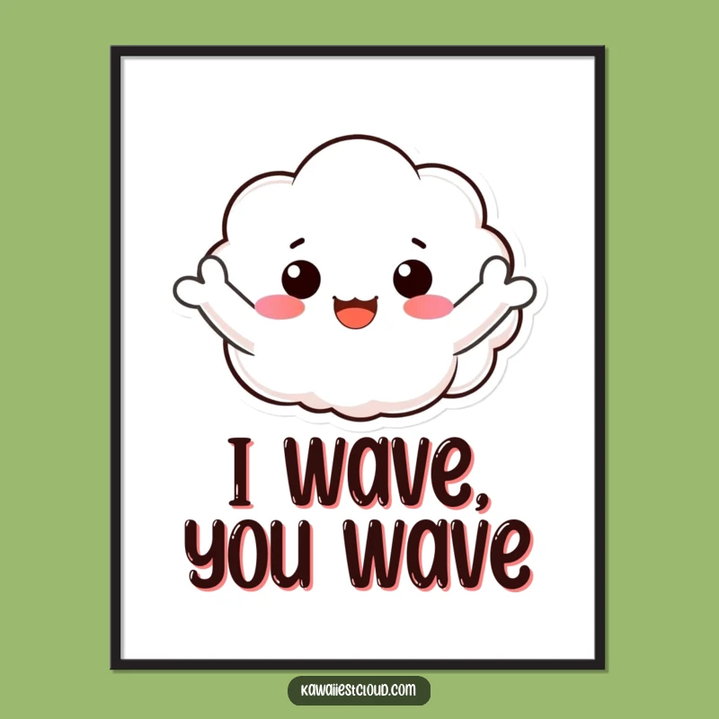Funny Smiling Cloud Poster: Bring Cheerful Greetings to Your Walls!