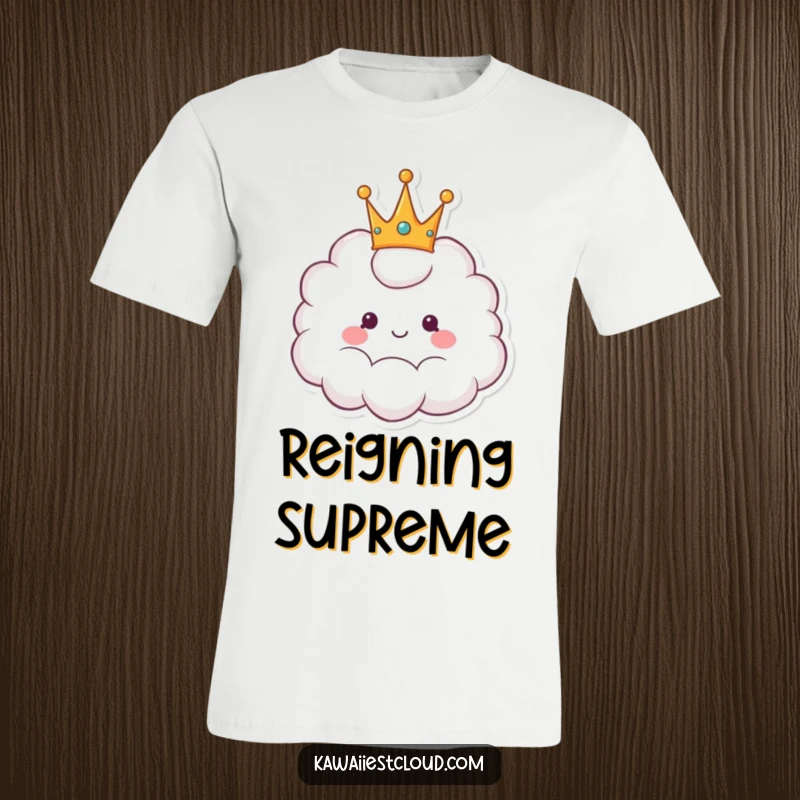 Funny t-shirt displaying a happy cartoon cloud adorned with a fluffy crown, exuding cheerful, majestic humor.