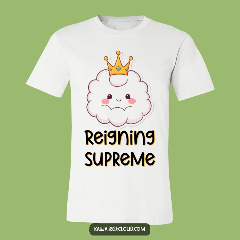 Funny Cheerful Crown Cloud T-Shirt - Wear Your Royal Humor