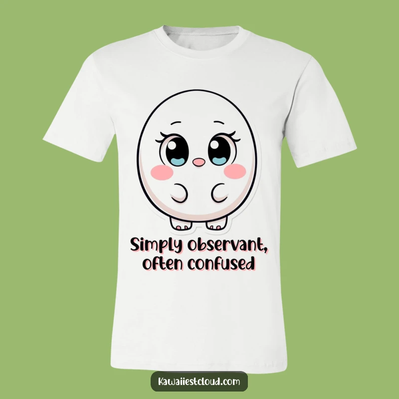 Funny Ovular Character T-Shirt: Cute Innocent Eyes Tee, Great Funny Gift Idea